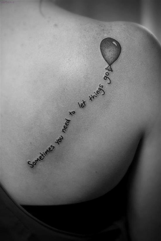 tattoo-quotes-sometimes-you-need-to-let-things-go