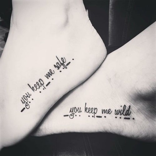 You Keep Me Safe and Wild Friendship Tattoos Quotes