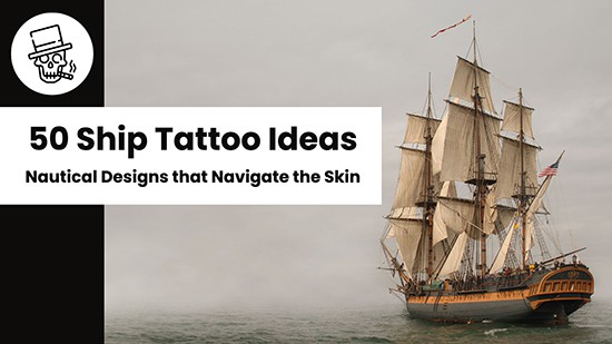 Ship Tattoo Ideas