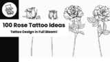 150 Rose Tattoos Ideas: Tattoo Design in Full Bloom!